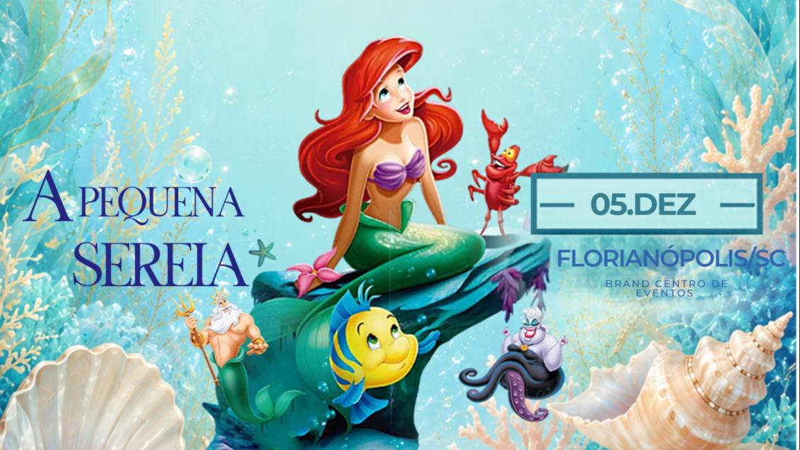 Imagem do evento A Pequena Sereia - Florianópolis/SC