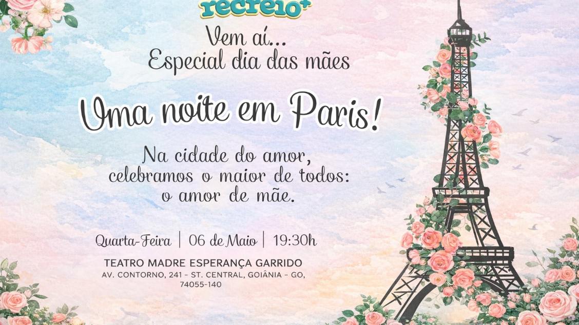 Imagem do evento Especial dia das mães… Uma noite em Paris
