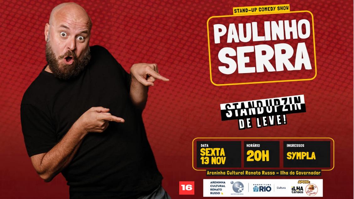 Stand Up Comedy com Paulinho Serra