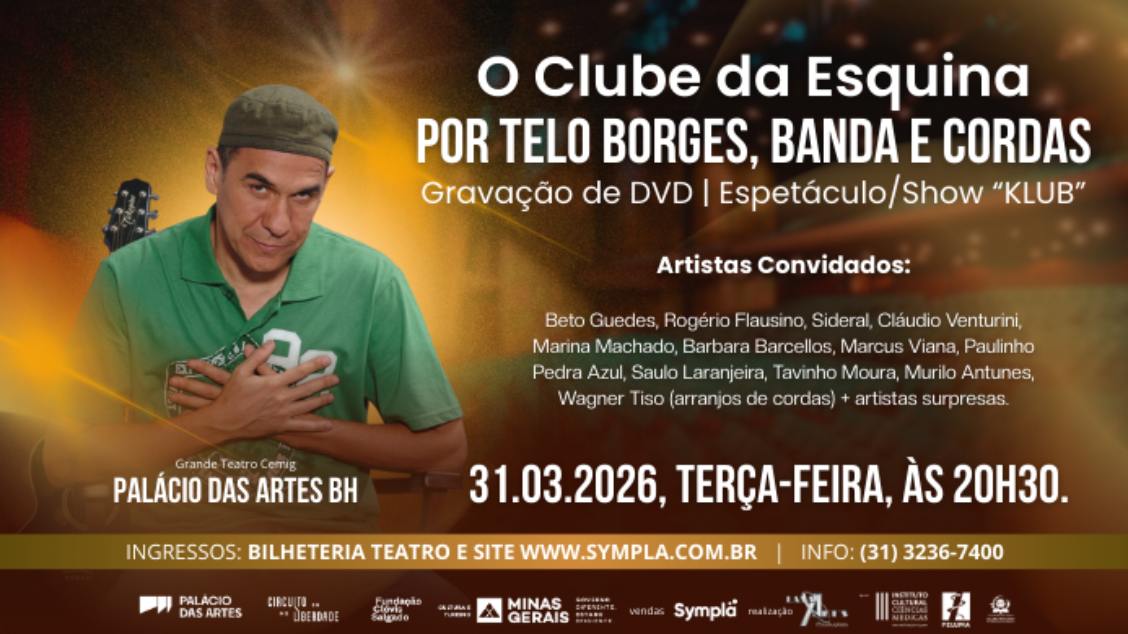 Imagem do evento O CLUBE DA ESQUINA POR TELO BORGES, BANDA E CORDAS