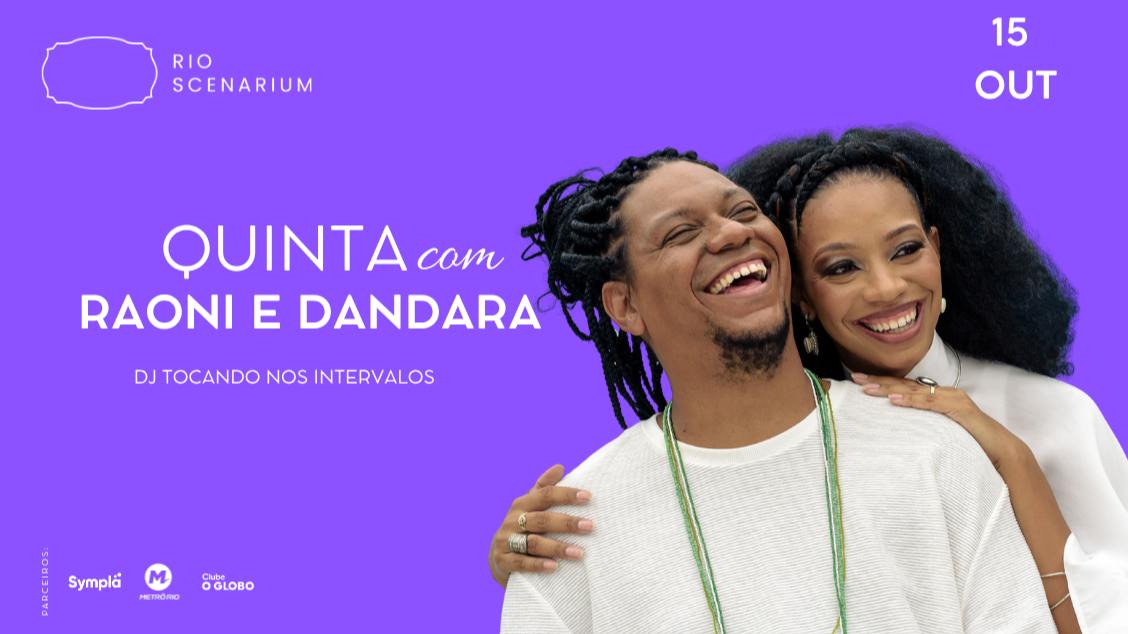 Imagem da fonte — RAONI E DANDARA NO RIO SCENARIUM 15.10