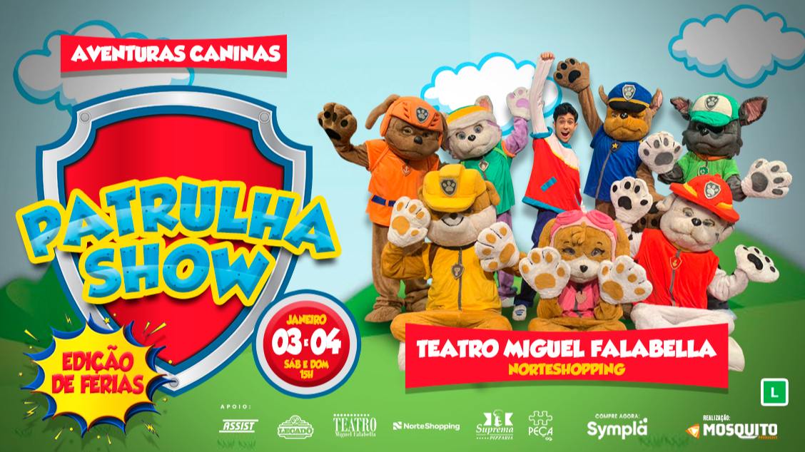 Imagem do evento  Patrulha Show Aventuras Caninas (Edição Férias)