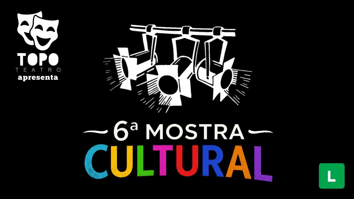 Imagem do evento Mostra Cultural do TOPO - 6ª Edição
