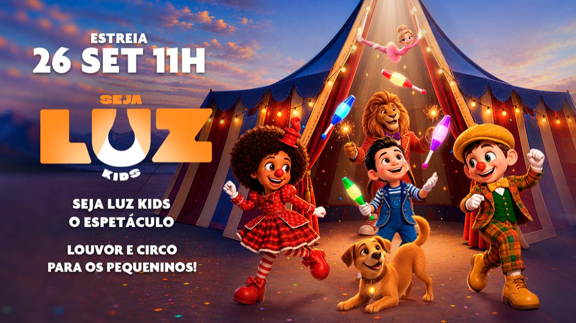 Seja Luz Kids - O Espetáculo