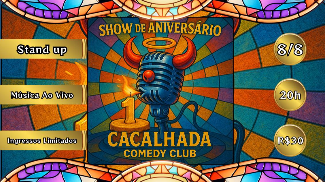 Banner SHOW DE ANIVERSÁRIO - Cacalhada Comedy Club 1 Ano!