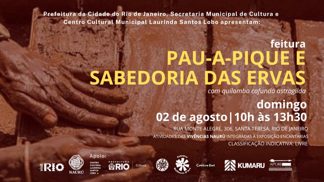Feitura Pau-A-Pique e Sabedoria das Ervas COM QUILOMBO CAFUNDÁ ASTROGILDA