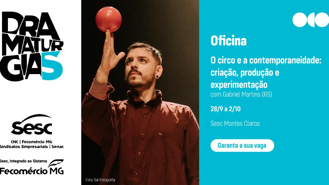Sesc Dramaturgia: Circo Realização: 28/09 a 02/10 de 2026