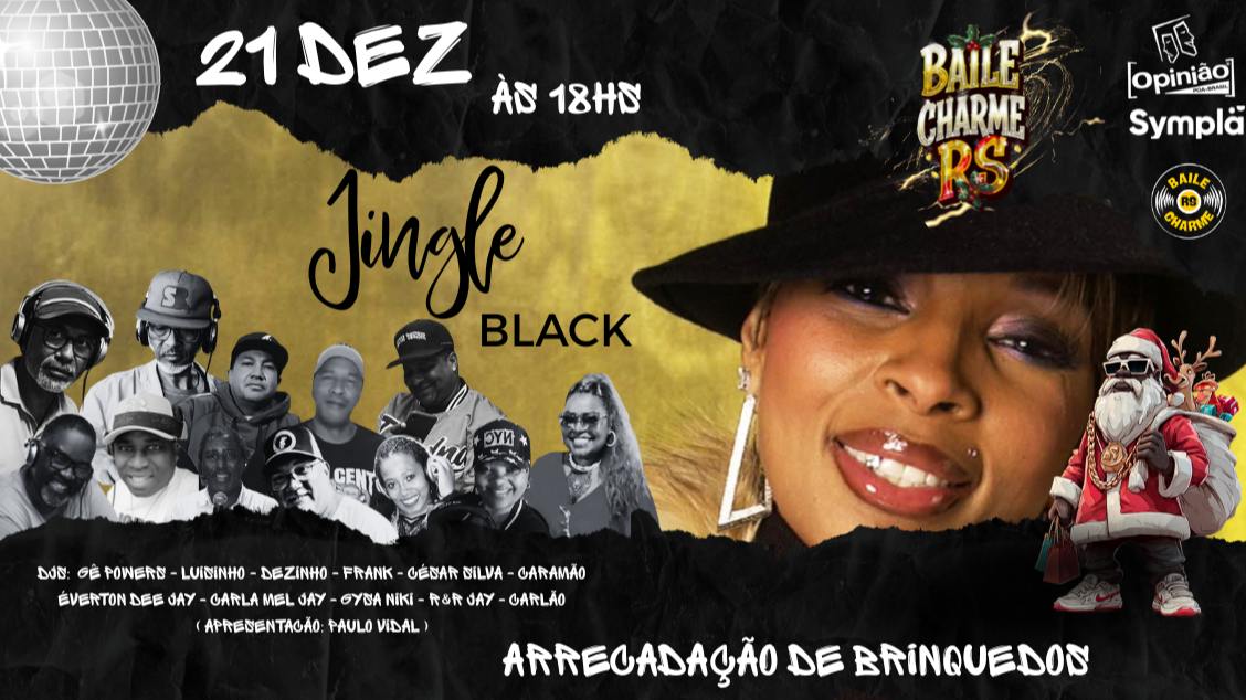 Imagem do evento BAILE CHARME RS - JINGLE BLACK - 21/12/25