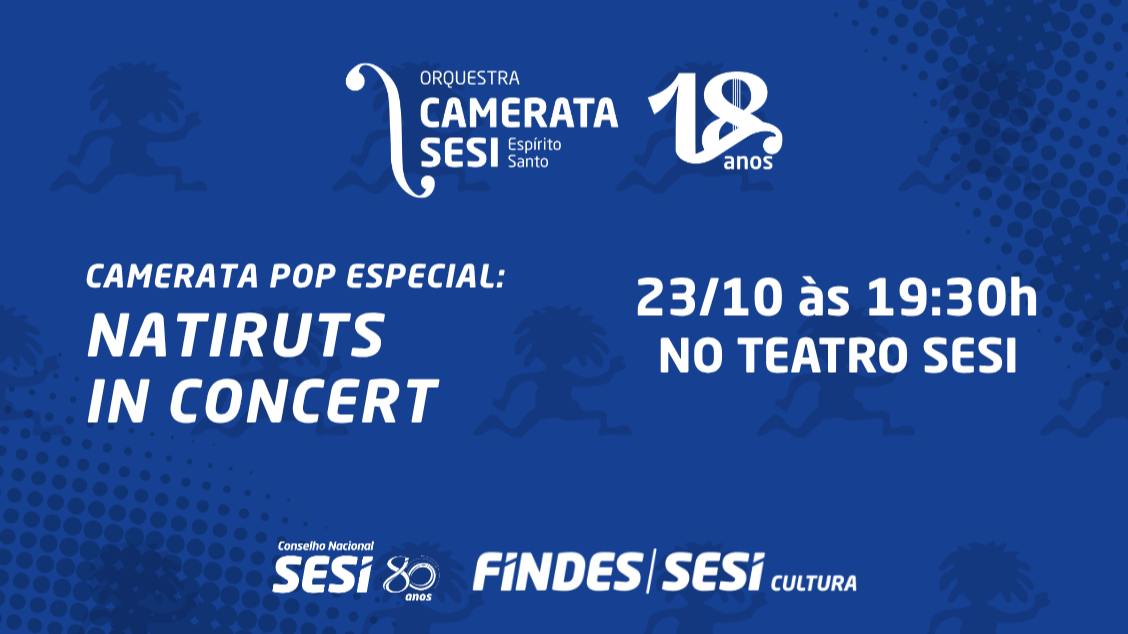 Imagem do evento Orquestra Camerata Sesi - Temporada Pop: Especial Natiruts