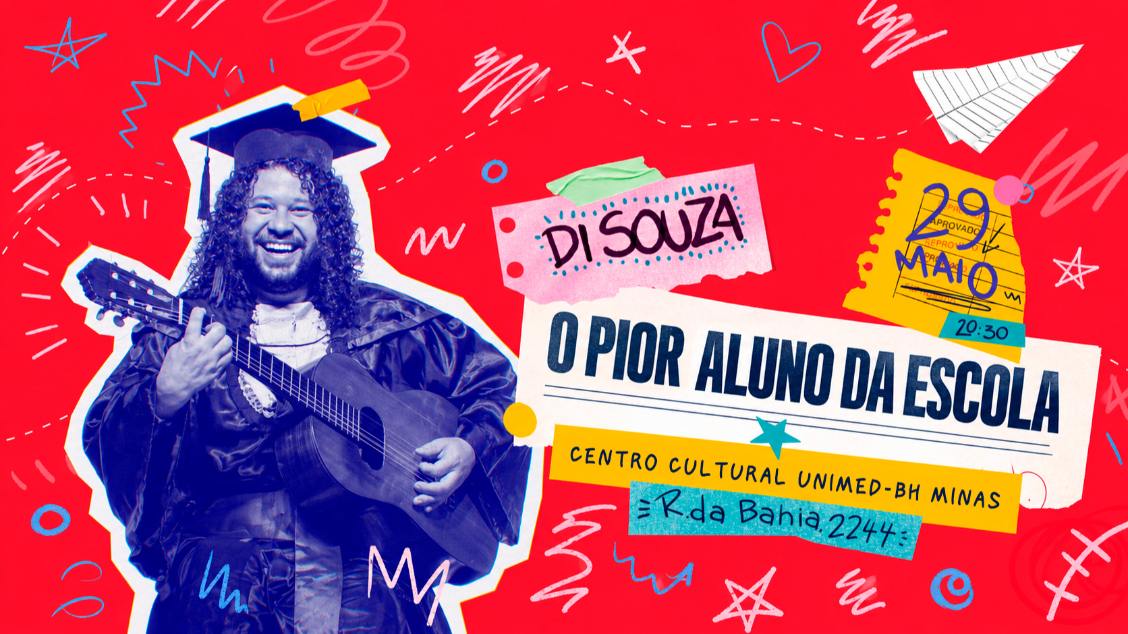 Imagem do evento DI SOUZA - O PIOR ALUNO DA ESCOLA