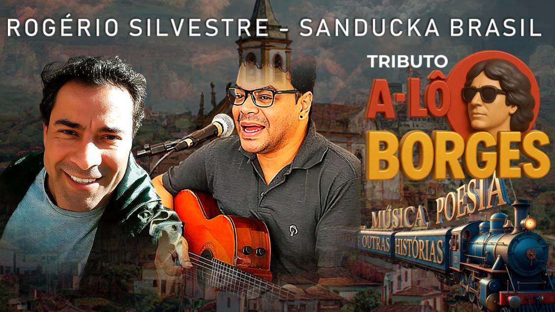 Imagem do evento Rogério Silvestre & Sanducka Brasil – Tributo A – Lô Borges