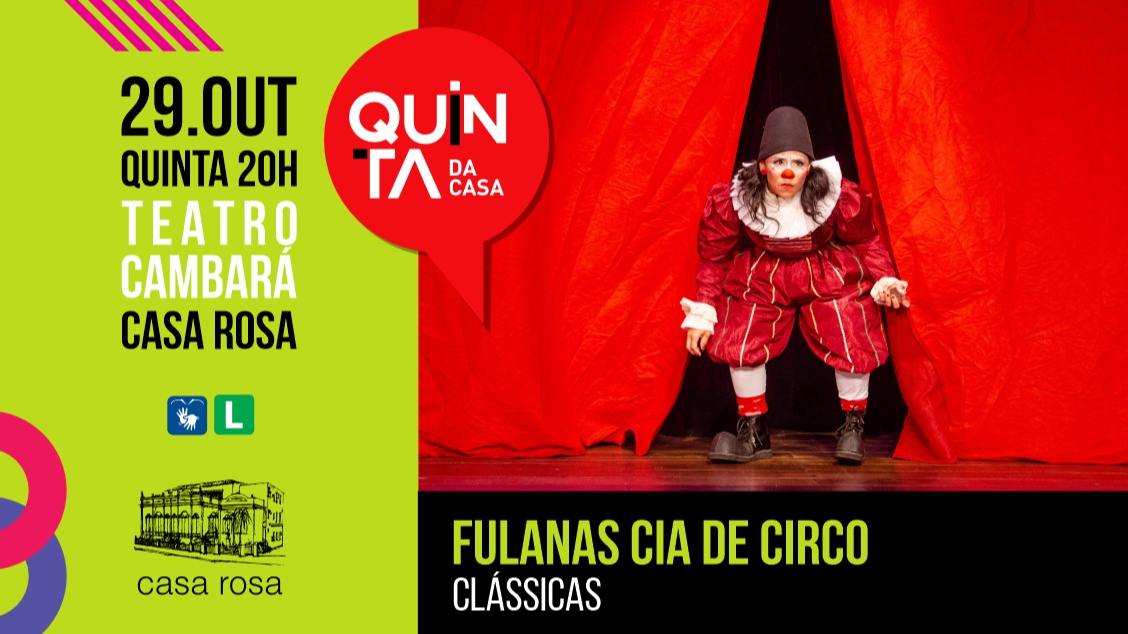 Quinta da Casa – Clássicas, de Fulanas Cia de Circo