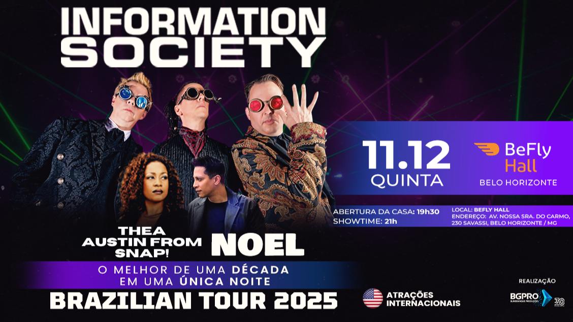 Imagem do evento Information Society, Thea Austin (SNAP!) e Noel  Brazilian Tour 2025