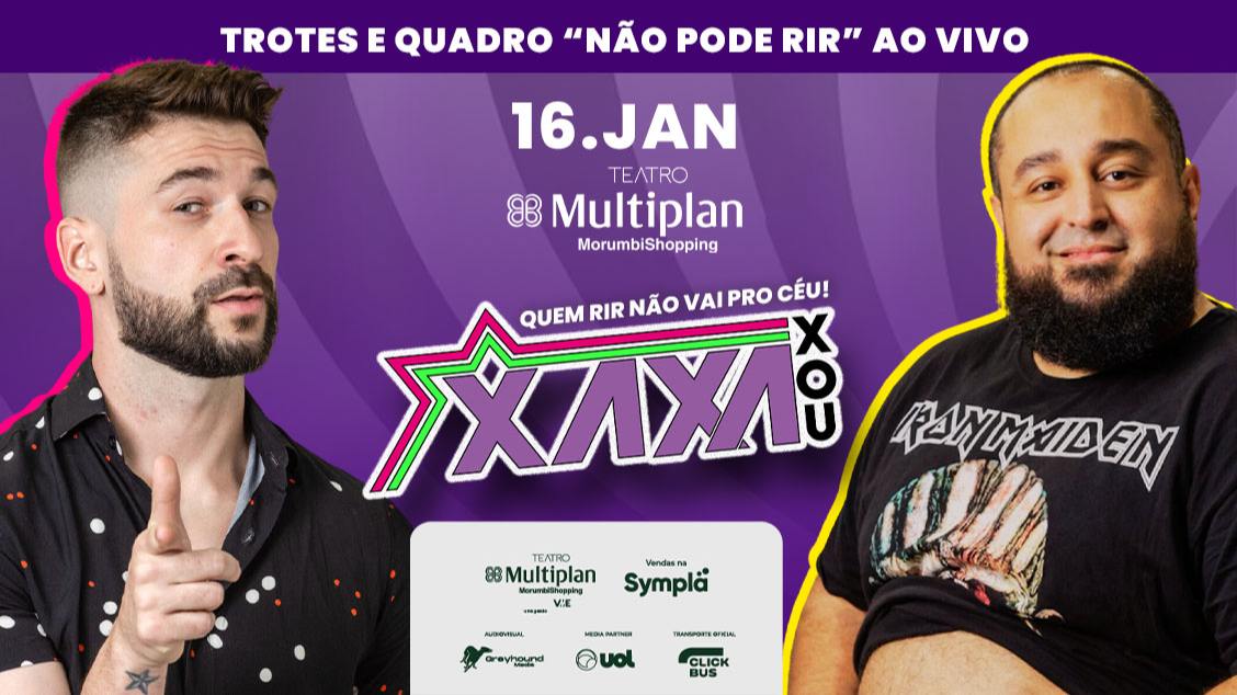 Imagem do evento Xaxa Xou - Quem rir não vai pro céu
