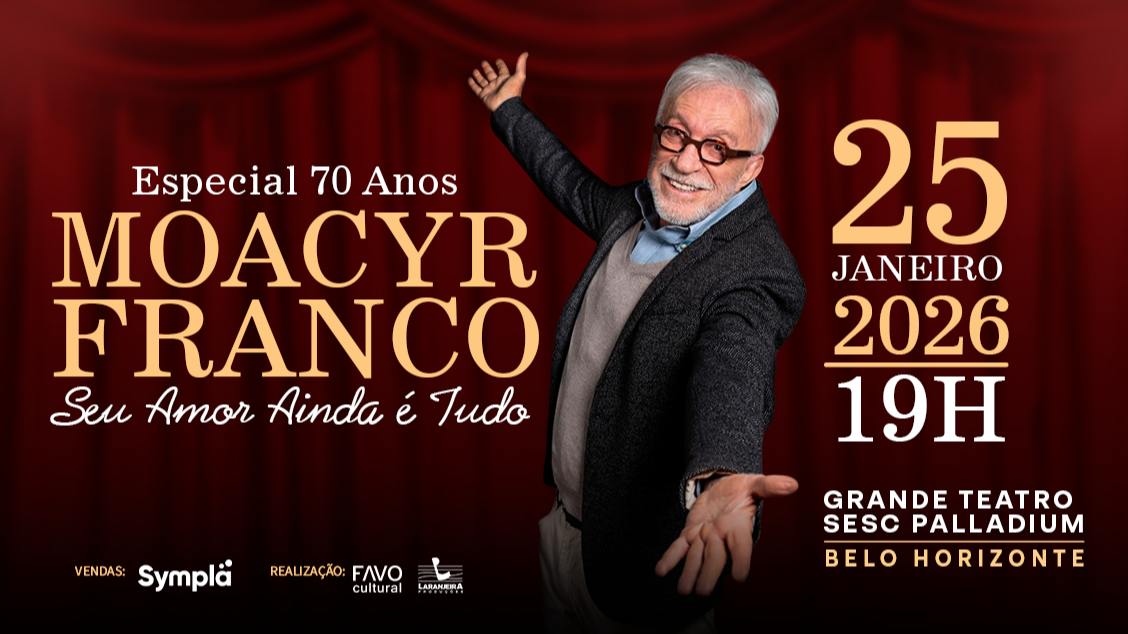 Imagem do evento MOACYR FRANCO - SEU AMOR AINDA É TUDO 70 ANOS