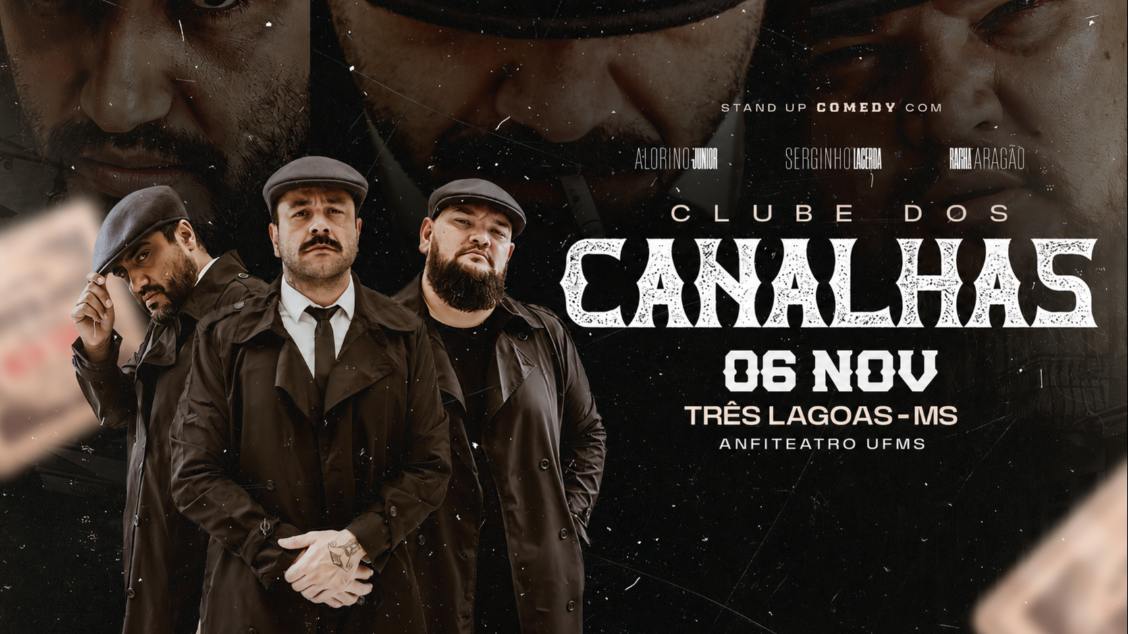 Imagem do evento CLUBE DOS CANALHAS - TRÊS LAGOAS - MS
