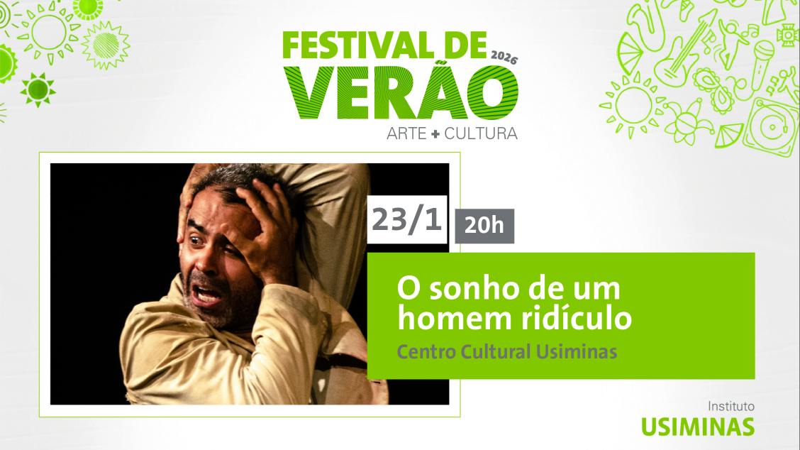 Imagem do evento FESTIVAL DE VERÃO 2026 - O SONHO DE UM HOMEM RIDÍCULO 