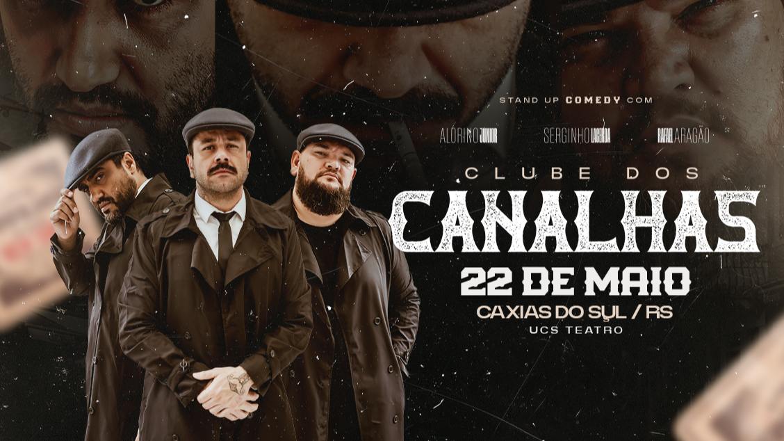 Imagem do evento Clube dos Canalhas - Caxias do Sul - RS