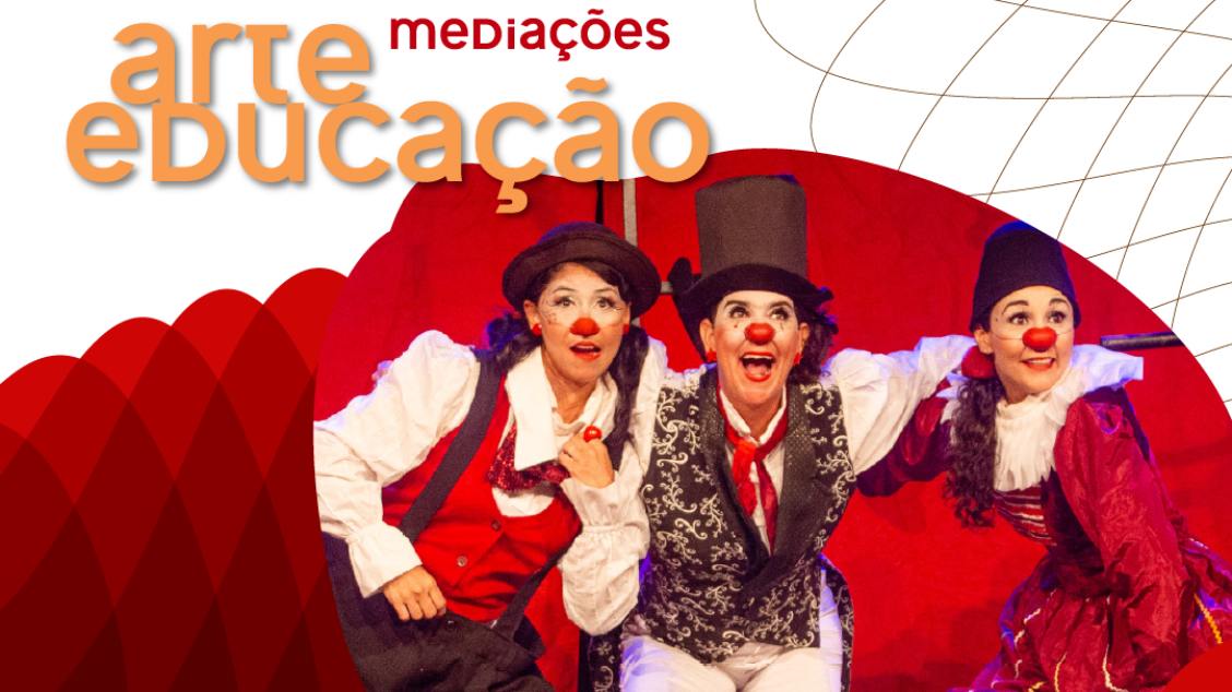 Imagem da fonte — Espetáculo “Clássicas - Uma Montagem Teatral Circense”
