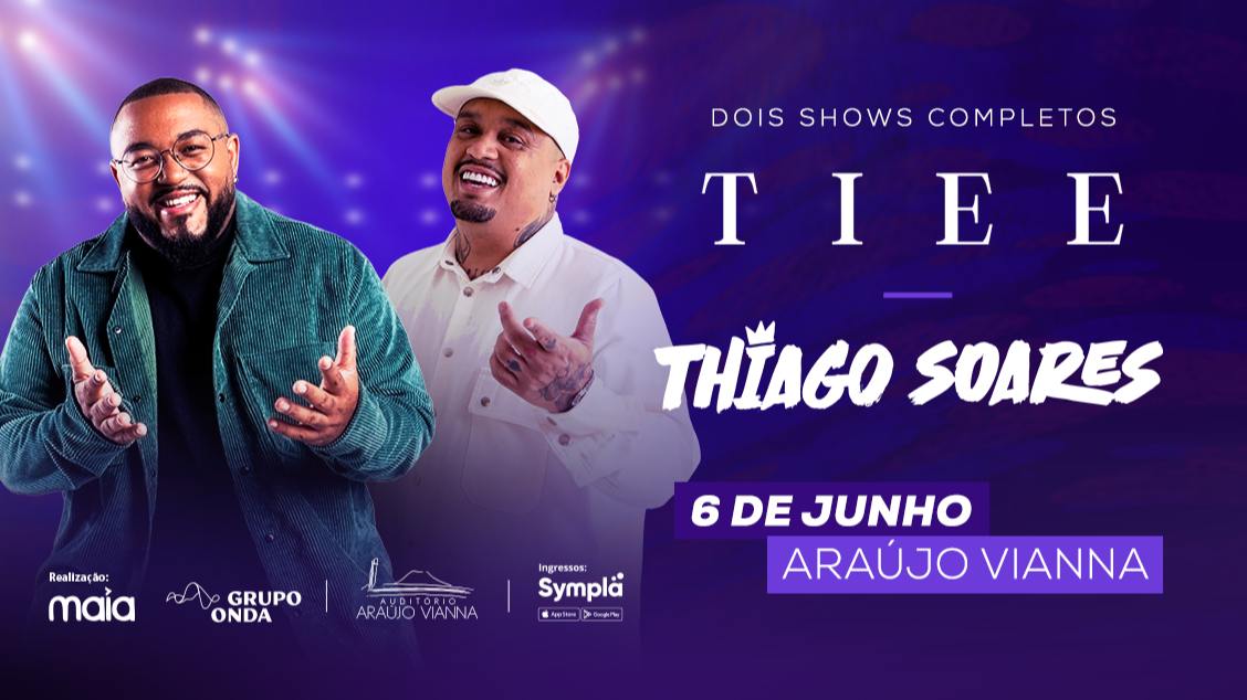 Tiee & Thiago Soares em Porto Alegre