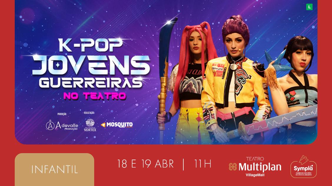 K POP JOVENS GUERREIRAS NO TEATRO