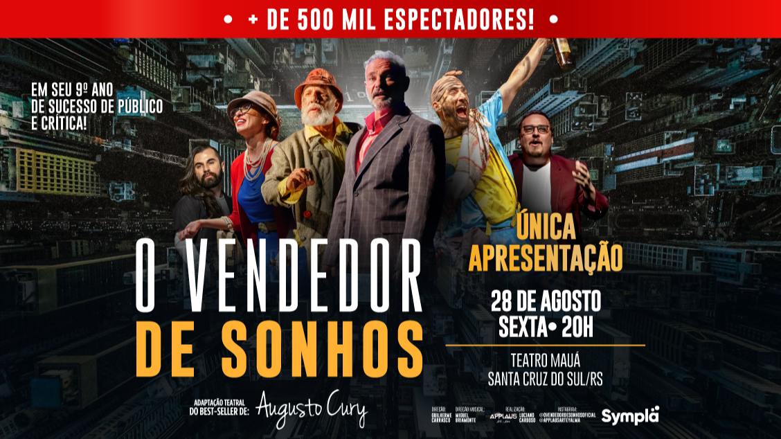 Imagem do evento O Vendedor de Sonhos - Santa Cruz do Sul