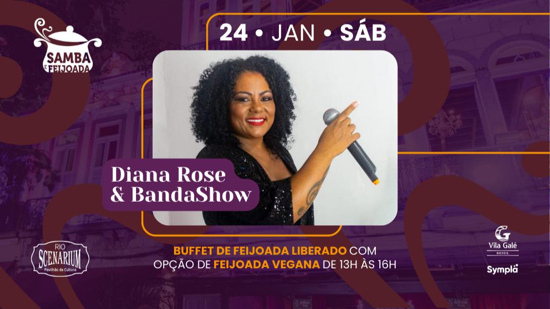 Imagem do evento SAMBA & FEIJOADA COM DIANA ROSE & BANDASHOW NO RIO SCENARIUM  24.01
