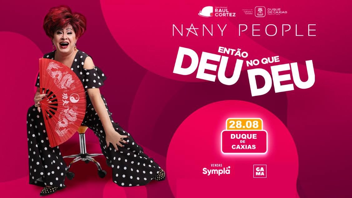 Nany People 'ENTÃO...DEU NO QUE DEU'