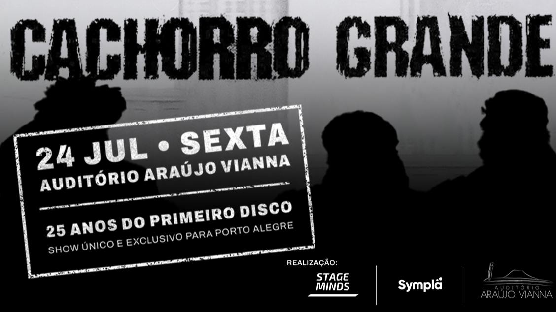Imagem do evento CACHORRO GRANDE - 24/07/26