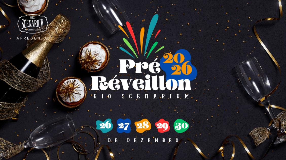 Imagem do evento PRÉ-RÉVEILLON  NO RIO SCENARIUM - 2026