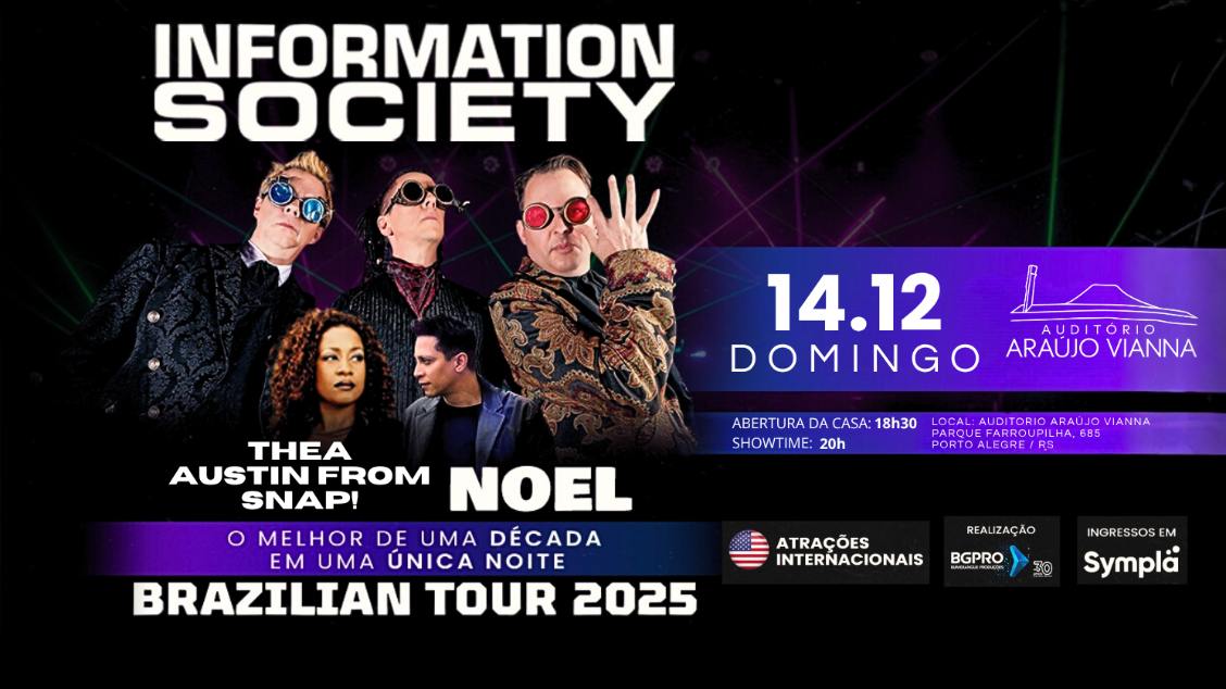 Imagem do evento INFORMATION SOCIETY, THEA AUSTIN & NOEL - 14/12/25
