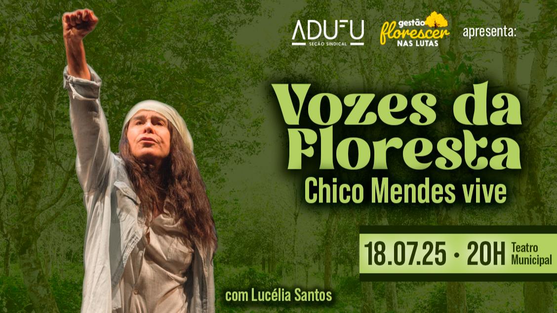 Banner VOZES DA FLORESTA - Chico Mendes Vive