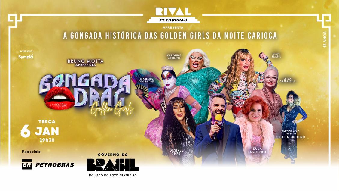 Imagem do evento GONGADA DRAG APRESENTA AS GOLDEN GIRLS  COM BRUNO MOTTA, SUZY BRASIL E KAROLINE ABSINTO
