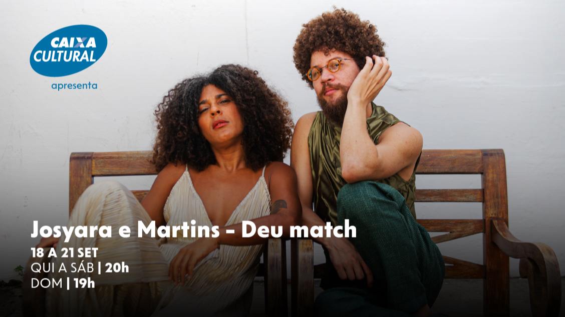Deu Match - Josyara e Martins