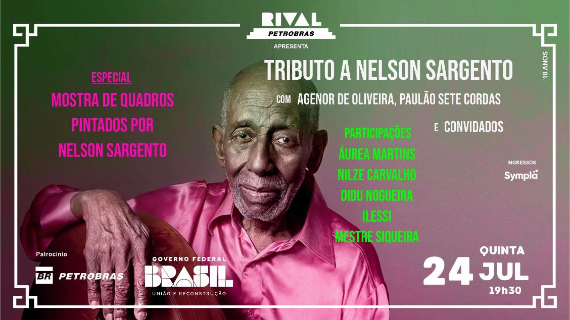Imagem do evento TRIBUTO A NELSON SARGENTO COM AGENOR DE OLIVEIRA, PAULÃO 7 CORDAS E OS CONVIDADOS ÁUREA MARTINS, NILZE CARVALHO, ILESSI, DIDU NOGUEIRA E MESTRE SIQUEIRA