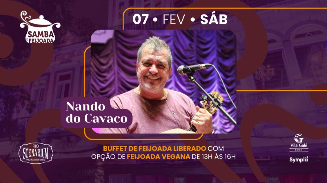 Imagem do evento SAMBA & FEIJOADA COM NANDO DO CAVACO NO RIO SCENARIUM  07.02