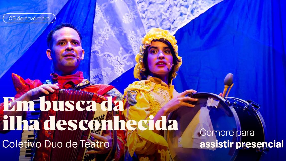 Imagem do evento Espetáculo Em Busca da Ilha Desconhecida