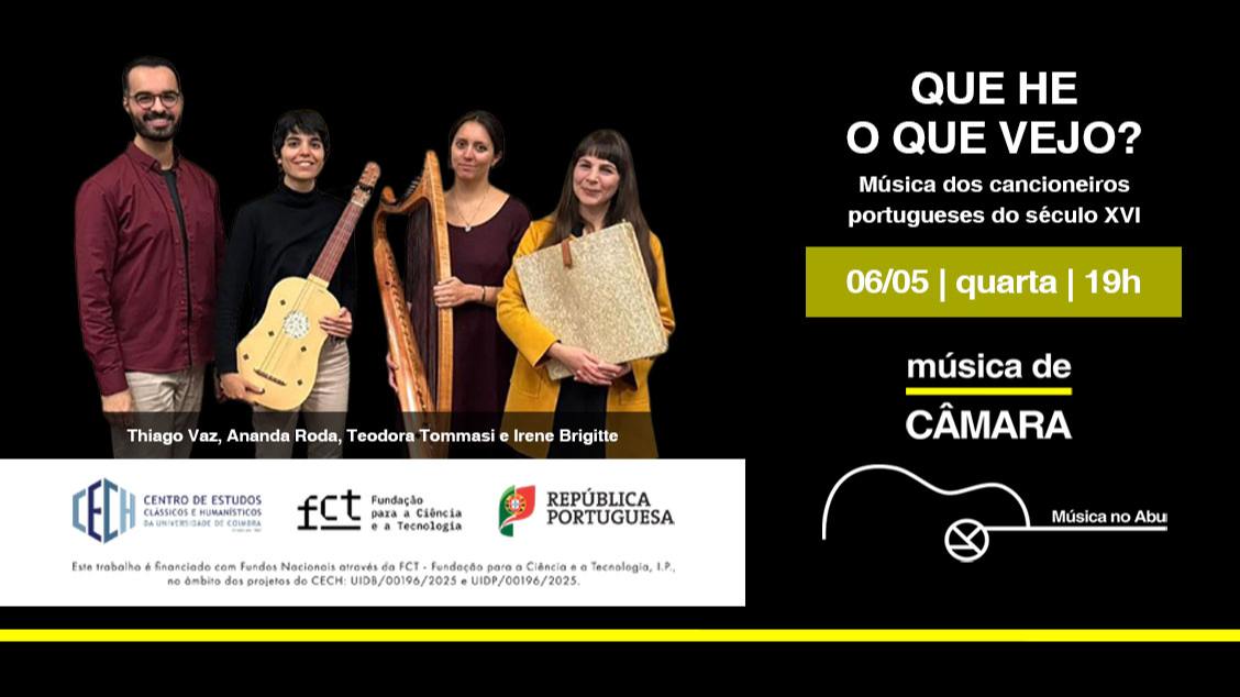 Imagem do evento Música de Câmara  Que he o que vejo?  Música dos cancioneiros portugueses do século XVI