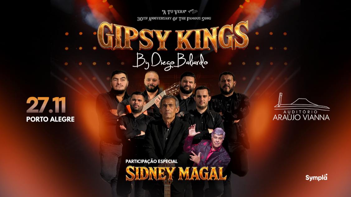 Imagem do evento GIPSY KINGS by Diego Baliardo e Sidney Magal - 27/11/26
