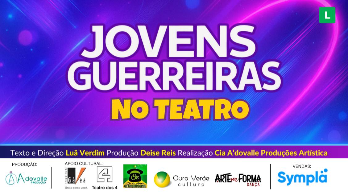 Imagem do evento JOVENS GUERREIRAS NO TEATRO