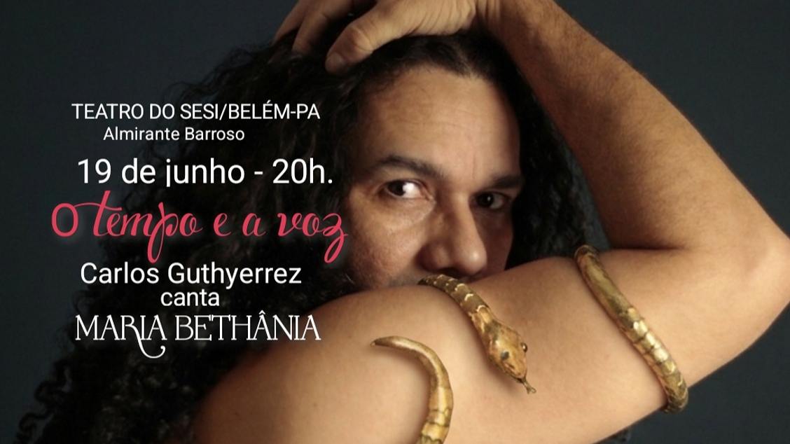 Imagem do evento O Tempo e a Voz . Carlos Guthyerrez canta Maria Bethânia