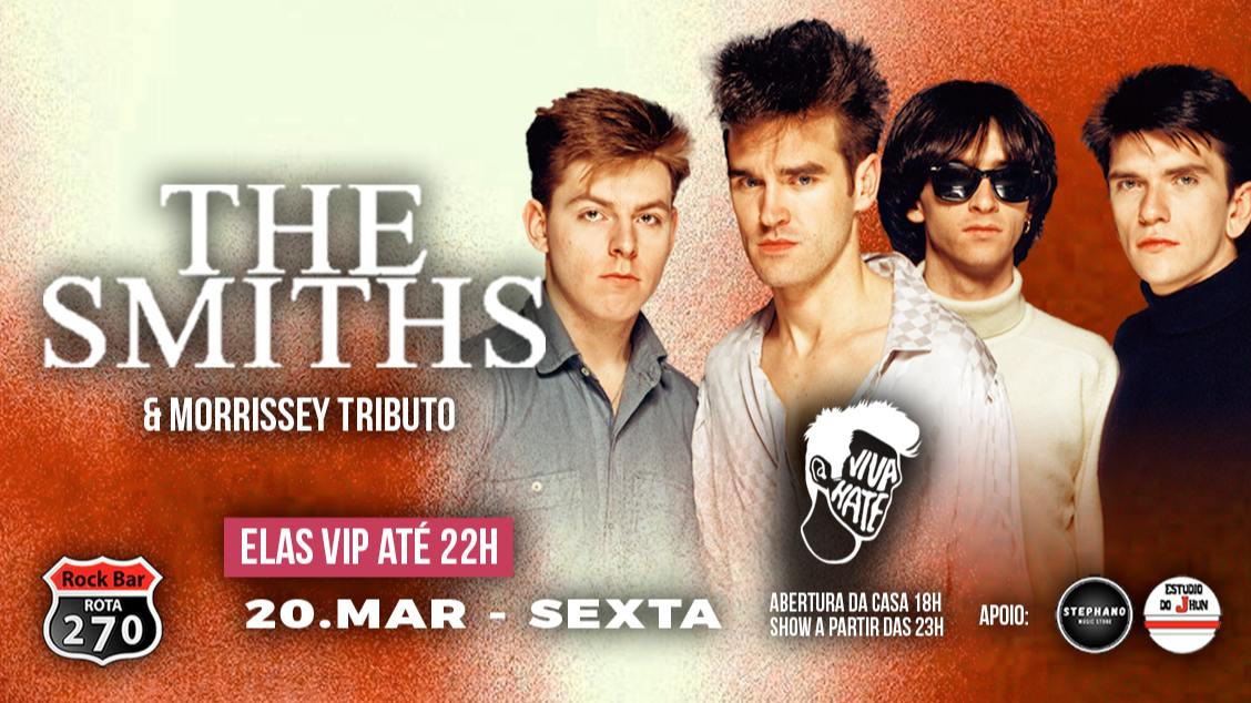 THE SMITHS E MORRISSEY TRIBUTO COM A BANDA VIVA HATE NO ROTA 270 - Cotia, SP