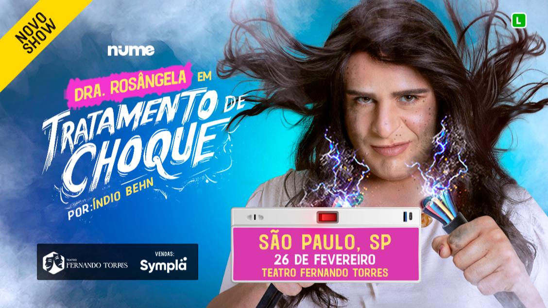 Imagem do evento Índio Behn em São Paulo  Dra. Rosângela em: Tratamento de Choque