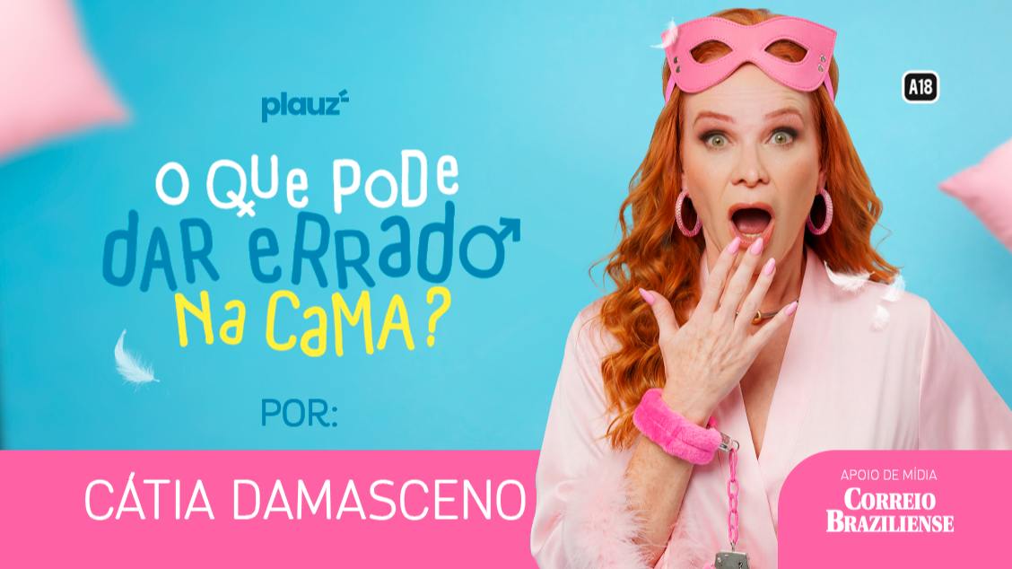 Imagem do evento Cátia Damasceno em Brasília, DF  O que pode dar errado na cama?