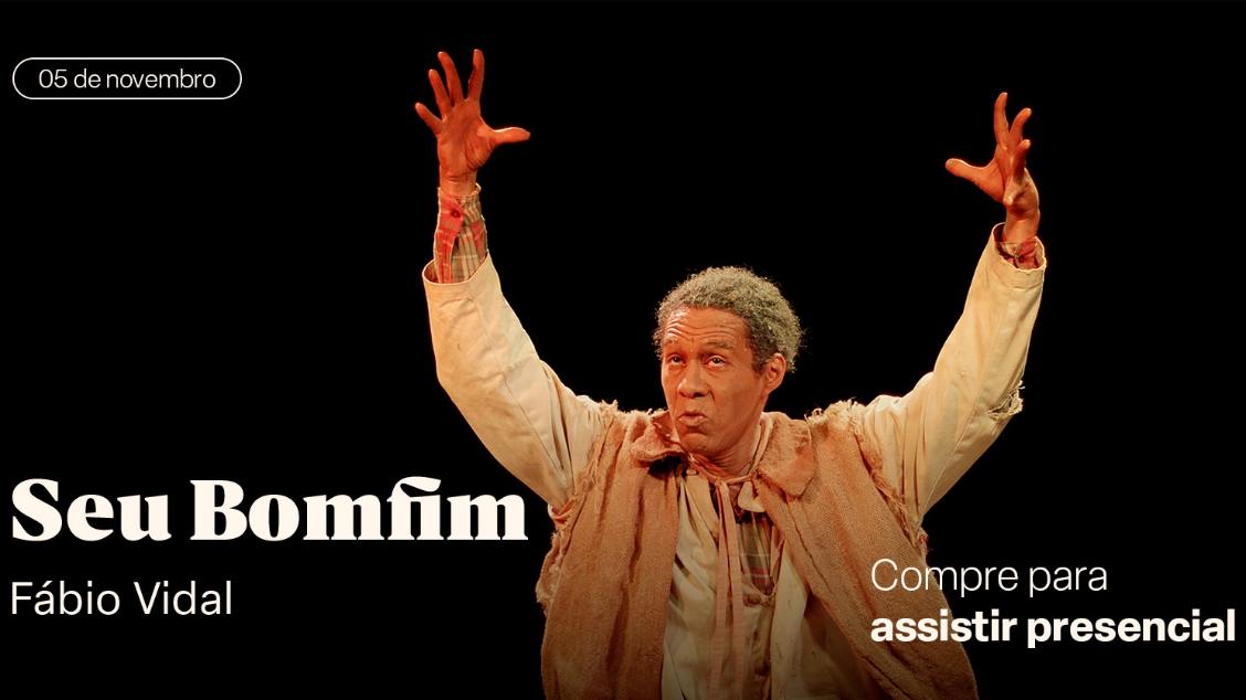 Imagem do evento Espetáculo Seu Bonfim