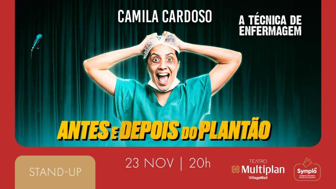 CAMILA CARDOSO - ANTES E DEPOIS DO PLANTÃO