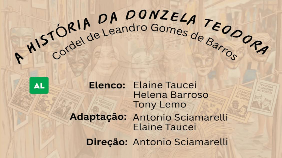 Espetáculo - “A História da Donzela Teodora”