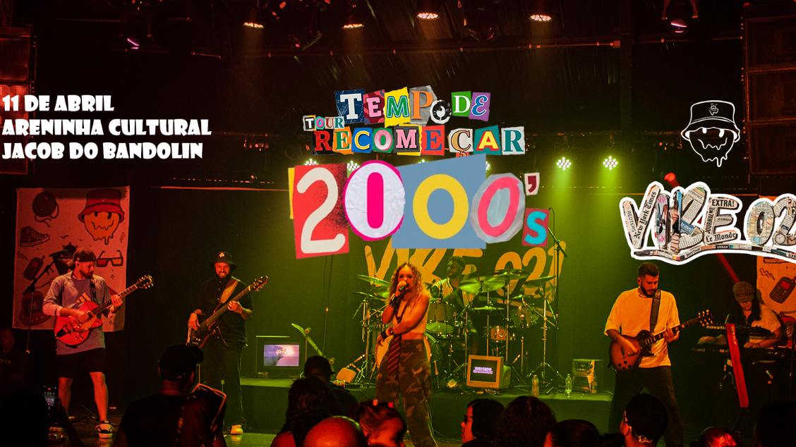 VIBE ANOS 2000