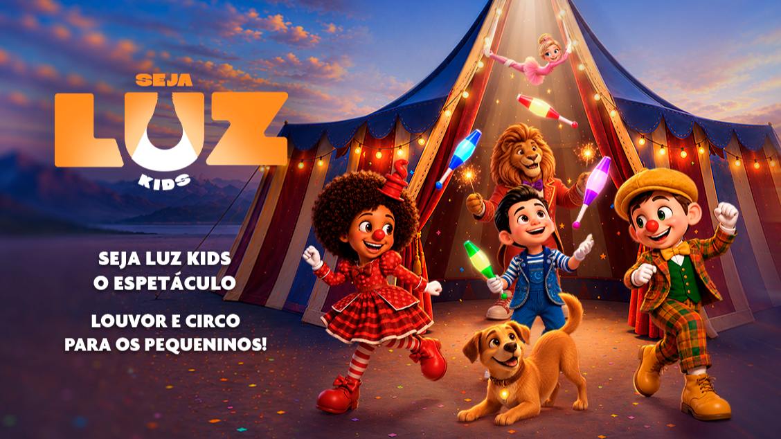Source image — Seja Luz Kids - O Espetáculo