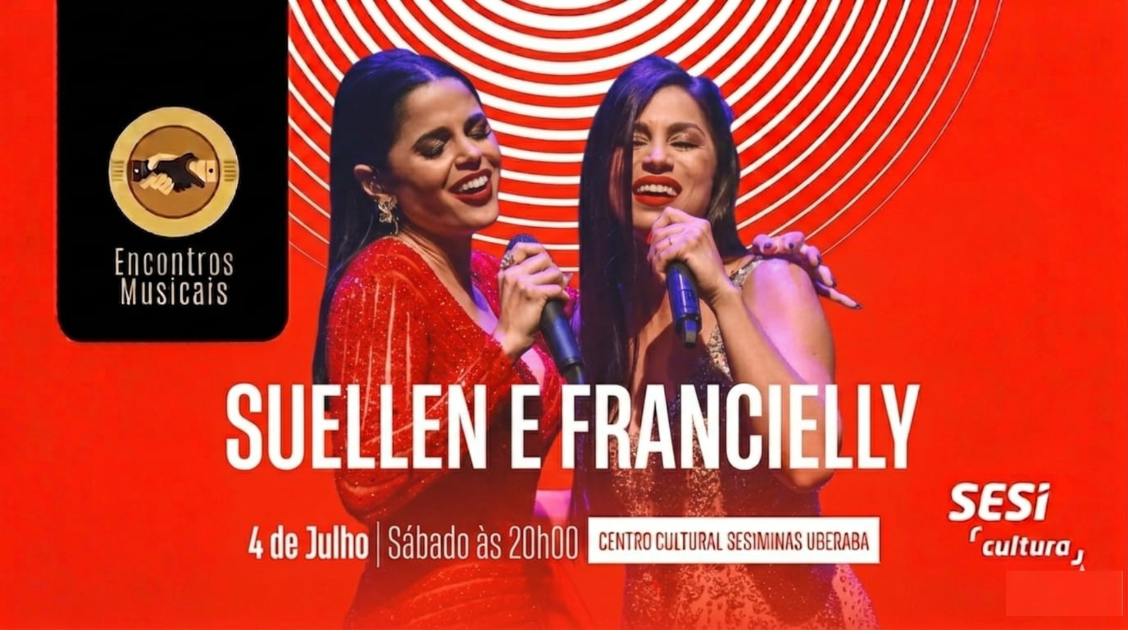 Imagem do evento ENCONTROS MUSICAIS UBERABA 2026 apresenta SUELLEN E FRANCIELLY